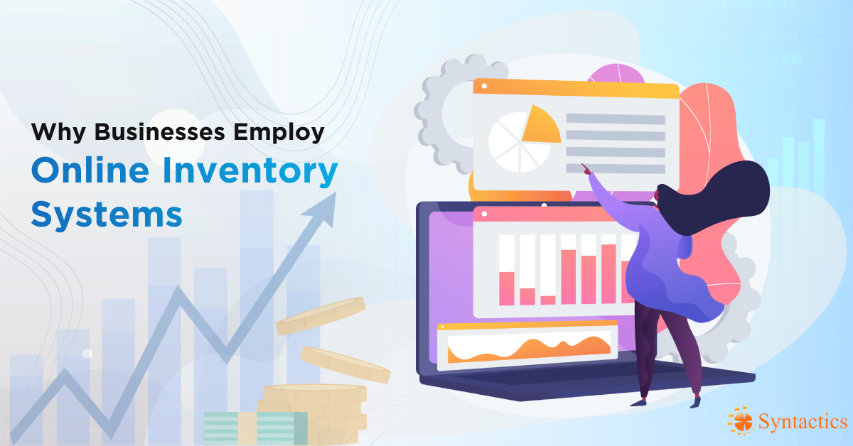 Why Businesses Employ Online Inventory Systems